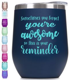 Dark Blue You’re Awesome Wine Tumbler with Sayings For Women Inspiration