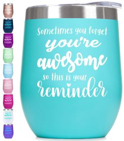 Tiffany Color You’re Awesome Wine Tumbler with Sayings For Women Inspirational