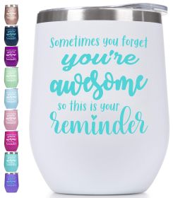 You’re Awesome Wine Tumbler with Sayings For Women Inspiration