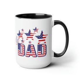 Ceramic Coffee Mug 15oz - Dad Independence Day July 4th